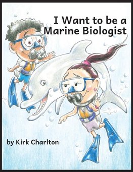 I Want to be a Marine Biologist