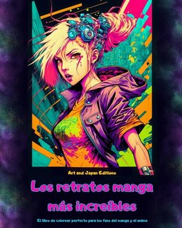 Los retratos manga más increíbles - El libro de colorear perfecto para los fans del manga y el anime