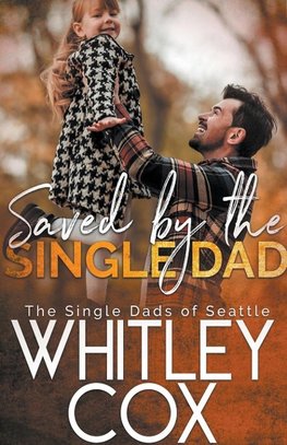 Saved by the Single Dad