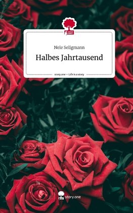 Halbes Jahrtausend. Life is a Story - story.one