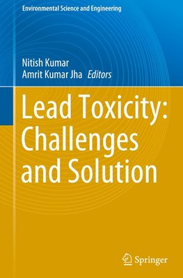 Lead Toxicity: Challenges and Solution