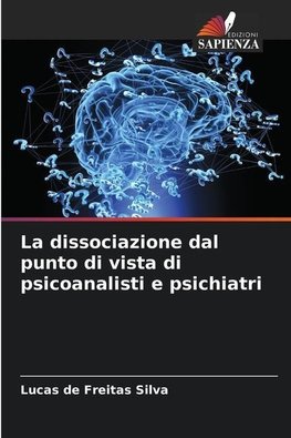 La dissociazione dal punto di vista di psicoanalisti e psichiatri