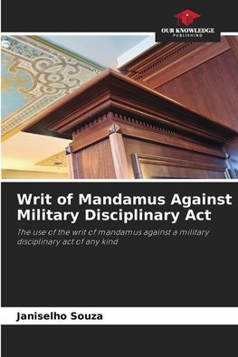 Writ of Mandamus Against Military Disciplinary Act