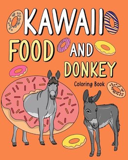 Kawaii Food and Donkey Coloring Book