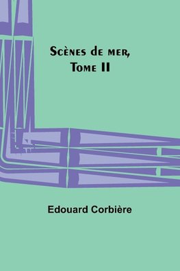 Scènes de mer, Tome II