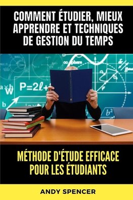 Méthode d'étude efficace pour les étudiants