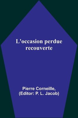 L'occasion perdue recouverte