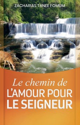 Le chemin de l'amour pour le Seigneur