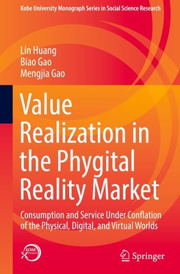 Value Realization in the Phygital Reality Market