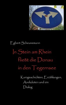 In Stein am Rhein fließt die Donau in den Tegernsee