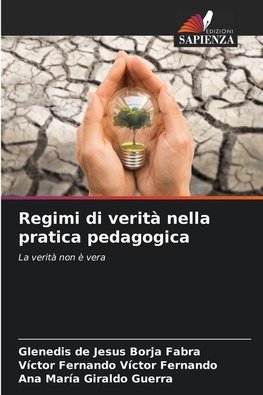 Regimi di verità nella pratica pedagogica