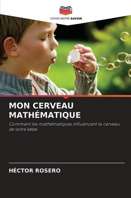 MON CERVEAU MATHÉMATIQUE