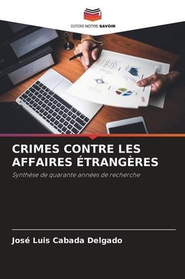 CRIMES CONTRE LES AFFAIRES ÉTRANGÈRES