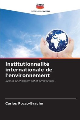 Institutionnalité internationale de l'environnement