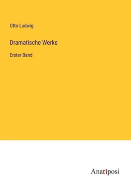 Dramatische Werke