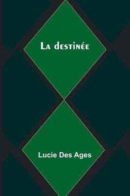 La destinée