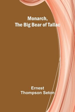 Monarch, the Big Bear of Tallac