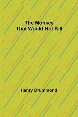 The Monkey That Would Not Kill