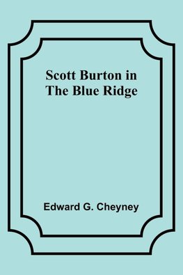 Scott Burton in the Blue Ridge