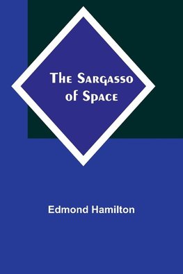 The Sargasso of Space