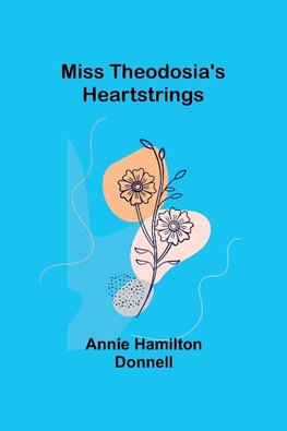 Miss Theodosia's Heartstrings