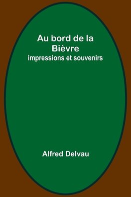 Au bord de la Bièvre