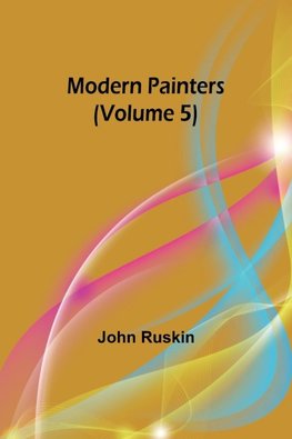 Modern Painters (Volume 5)