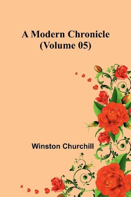 A Modern Chronicle (Volume 05)