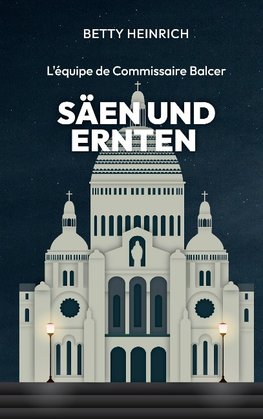 Säen und Ernten - L'équipe de Commissaire Balcer