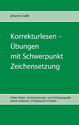 Korrekturlesen - Übungen mit Schwerpunkt Zeichensetzung