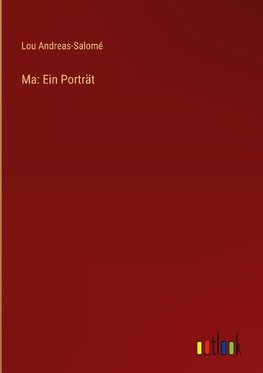 Ma: Ein Porträt