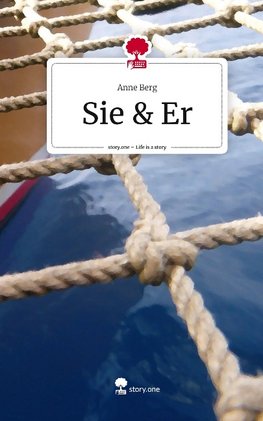 Sie & Er. Life is a Story - story.one