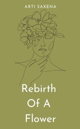 Rebirth Of A Flower