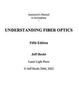 Instructor's Guide to Accompany Understanding Fiber Optics Fifth Edition