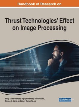 Handbook of Research on Thrust Technologies' Effect on Image Processing