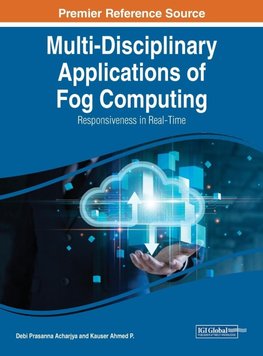 Multi-Disciplinary Applications of Fog Computing