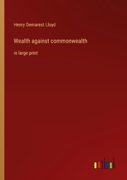 Wealth against commonwealth