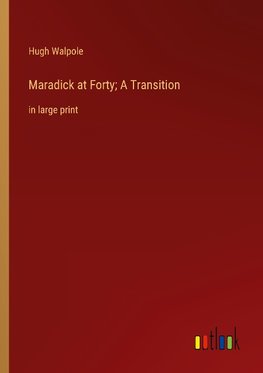 Maradick at Forty; A Transition