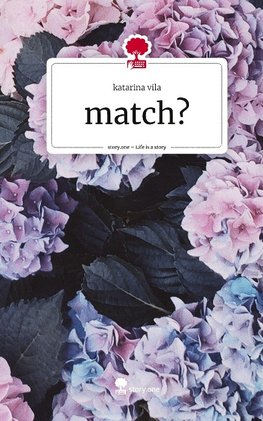 match?. Life is a Story - story.one