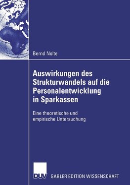 Auswirkungen des Strukturwandels auf die Personalentwicklung in Sparkassen