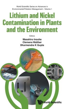 Lithium and Nickel Contamination in Plants and the Environment