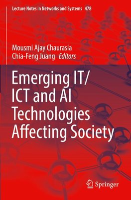 Emerging IT/ICT and AI Technologies Affecting Society