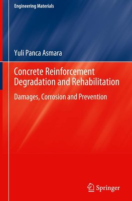 ConcreteReinforcementDegradationandRehabilitation