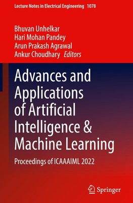 Advances and Applications of Artificial Intelligence & Machine Learning