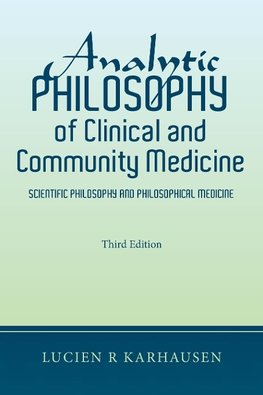 Analytic Philosophy of Clinical and Community Medicine