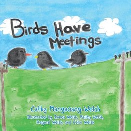 Birds Have Meetings