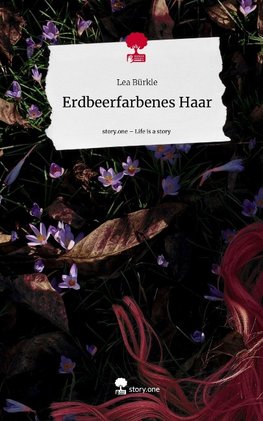 Erdbeerfarbenes Haar. Life is a Story - story.one