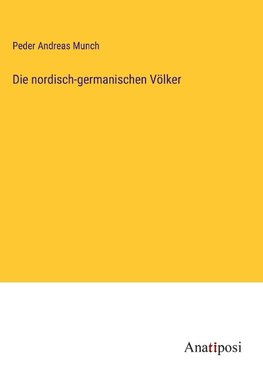 Die nordisch-germanischen Völker