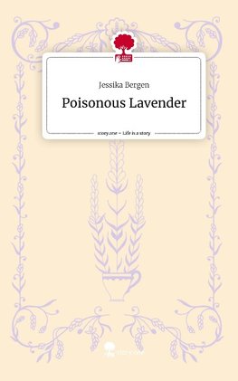 Poisonous Lavender. Life is a Story - story.one