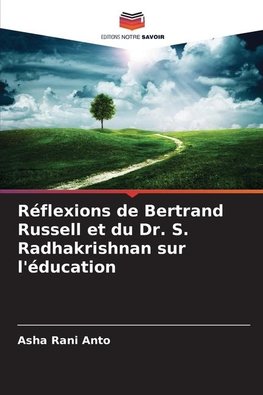 Réflexions de Bertrand Russell et du Dr. S. Radhakrishnan sur l'éducation